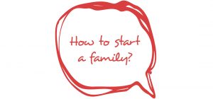 How to start a family